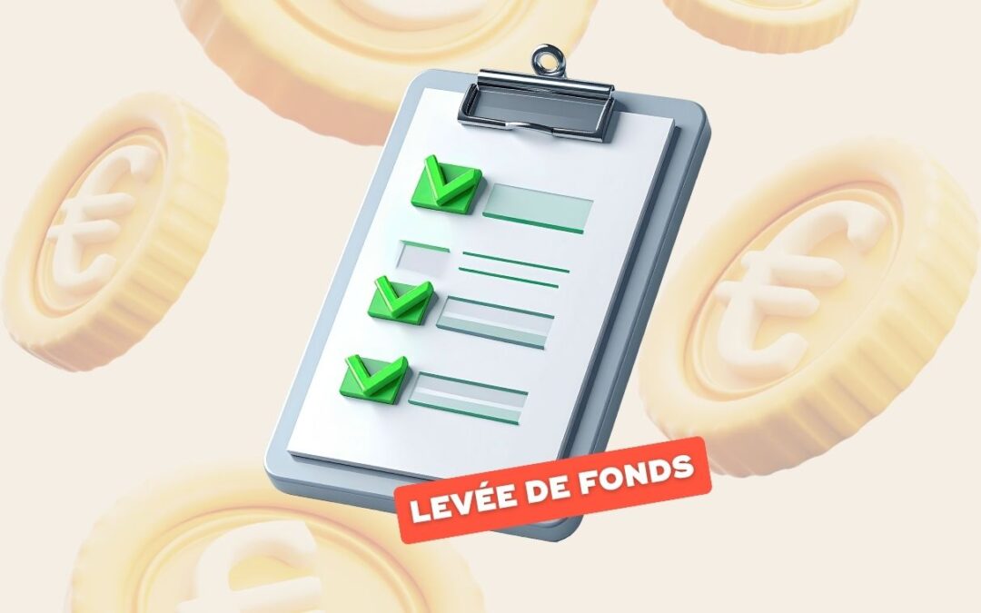 Les 6 étapes clés d’une levée de fonds