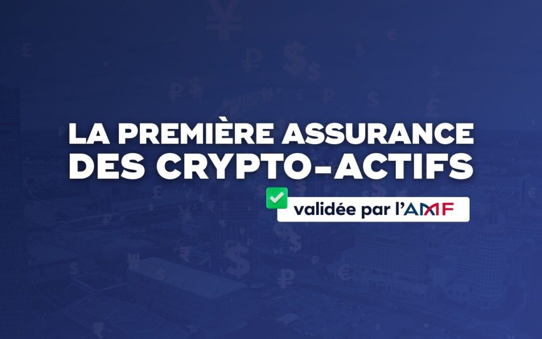 La première assurance dédiée aux crypto-actifs validée par l’AMF