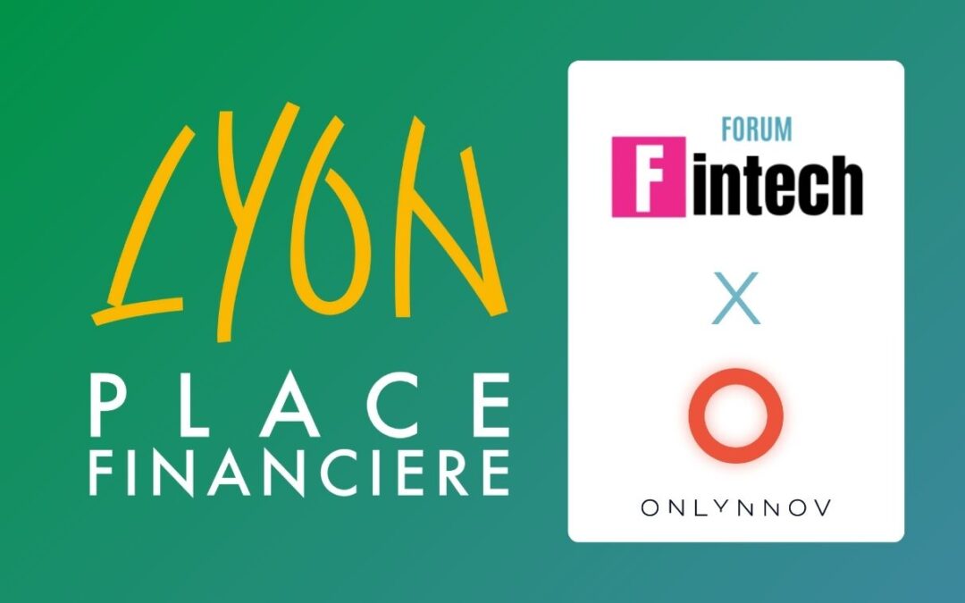 Forum fintech : programme de la 5e édition par lyon Place Financière