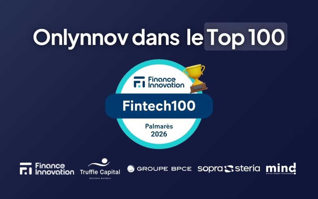 Palmarès 2026 Fintech100 : Onlynnov parmi les Fintechs les plus performantes