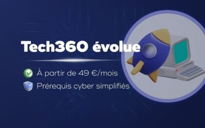 Tech360 évolue : un tarif plus accessible pour une protection inchangée