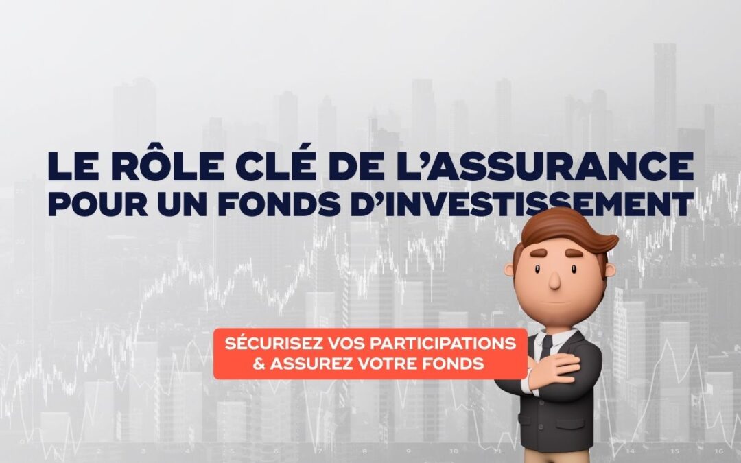 Fonds d’investissement : sécurisez vos participations et votre structure