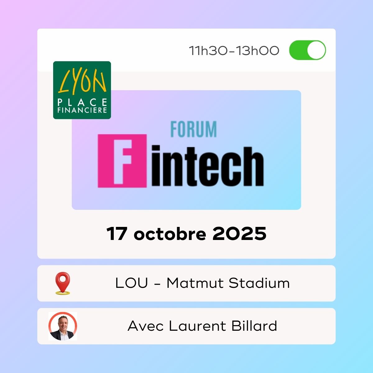 Forum Fintech 2025 - la 5e édition organisée par Lyon Place Financière