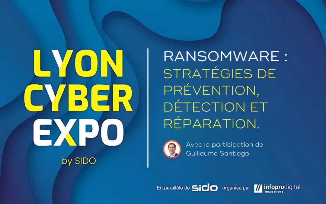 SIDO et Lyon Cyber Expo : l&rsquo;évènement tech et cybersécurité