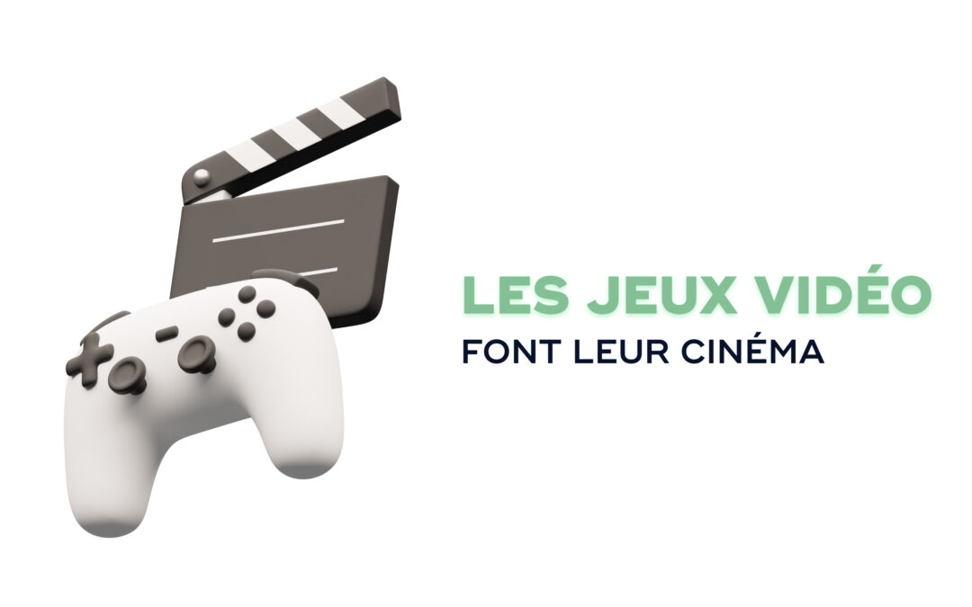 Les jeux-vidéo font leur cinéma